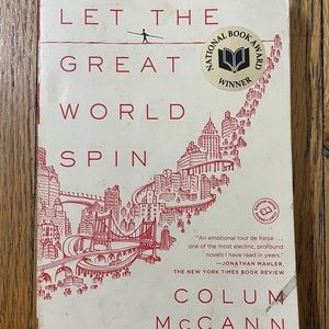 Let the Great World Spin : A Novel by Colum McCann (2009, Trade Paperback)